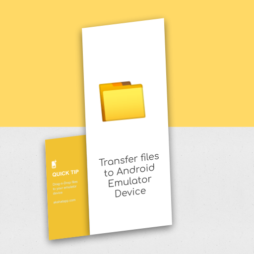 Quick Guide to transfer data files or folders from your desktop pc to android emulator device