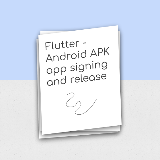 Step-by-Step Guide for Flutter Android APK Signing and Release
